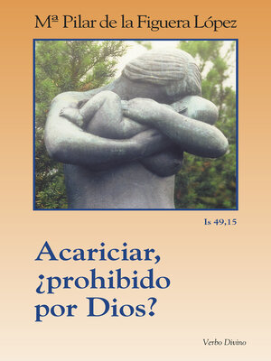 cover image of Acariciar, ¿prohibido por Dios?